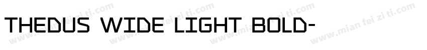 Thedus Wide Light Bold字体转换
